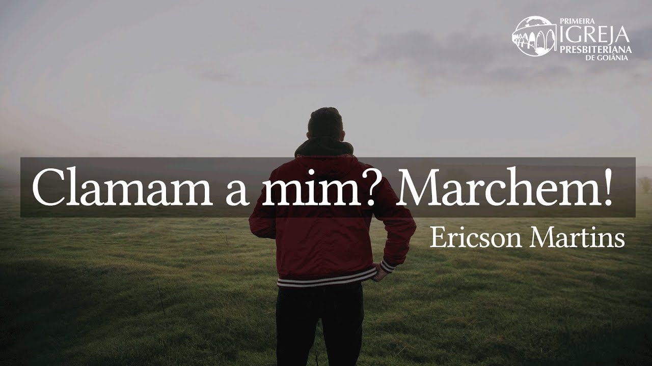 Clamam a Mim? Marchem! (Êxodo 14:13-15) - Pr. Ericson Martins