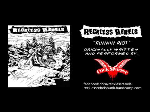 Reckless Rebels - Runnin' Riot
