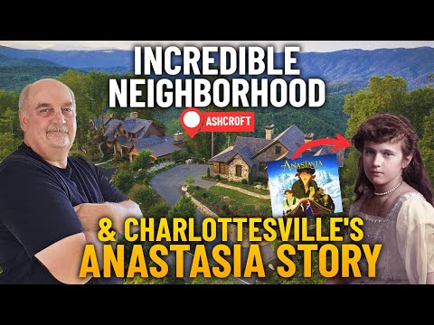 Live in Charlottesville VA Ashcroft Neighborhood | The real story of Anastasia Romanov 