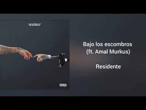 "Bajo los escombros (ft. Amal Murkus)" Residente