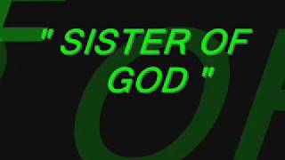 " Sister Of God " * SYSTEMS * - SOUND -