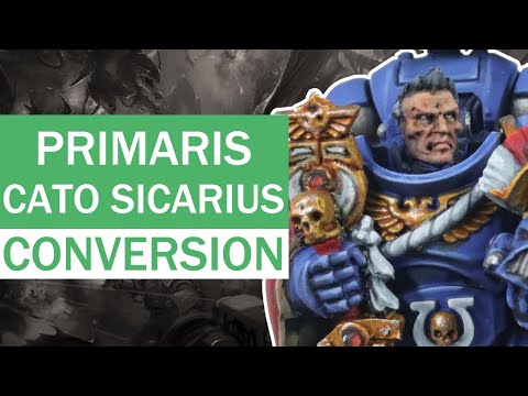 Kitbashing Primaris Cato Sicarius