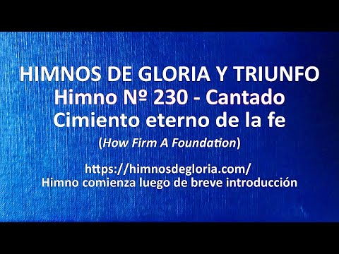 Himnos de Gloria Nº 230 - Cimiento eterno de la fe