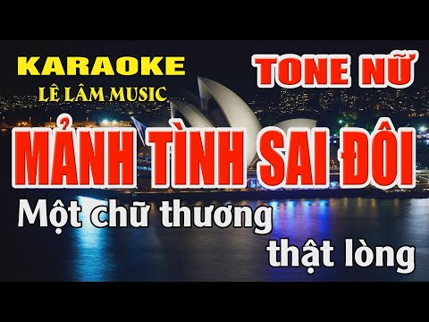 KaraokeMảnh Tình Sai Đôi Tone Nữ ( Ebm ) Karaoke Lê Lâm Music