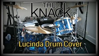 The Knack - Lucinda Drum Cover