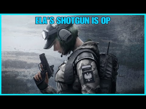 Ela's shotgun is OP!