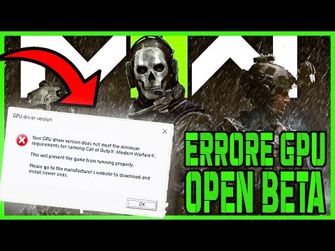 RISOLTO Errore di versione del driver GPU Beta di Modern Warfare 2- il pc non soddisfa i requisiti