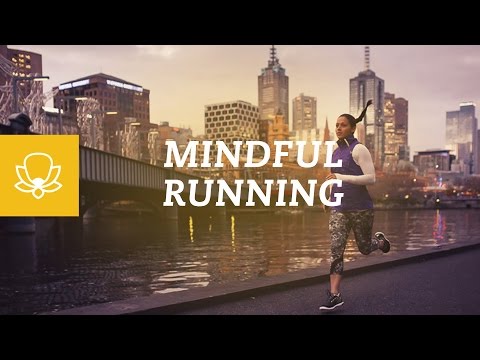 Mindful Running [Mindfulness Meditation While Doing Activities]