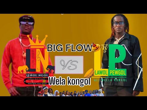 BIG FLOW LENOL NGOL VS ALI WELLA KONGOL LEWOL PEWGOL MIXX TOO START