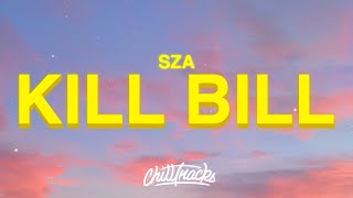 SZA - Kill Bill (Lyrics)