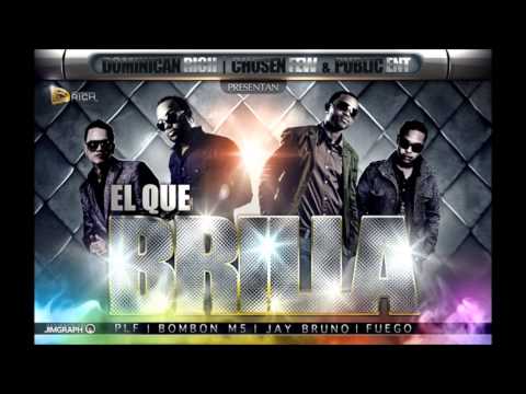 Bombon M5 & Jay Bruno Ft.Fuego & P.L.F - El Que brilla