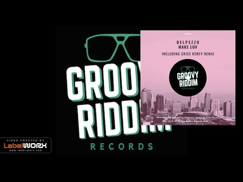 Delpezzo - Make Luv (Criss Korey Remix)
