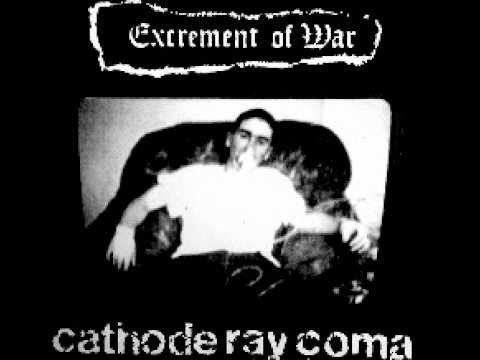 EXCREMENT OF WAR - Cathode Ray Coma [FULL ALBUM]