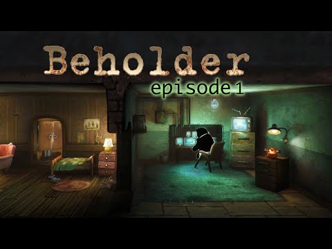 Beholder - Episode 1 - I'm a Narc