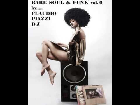 Rare Soul & Funk vol.6 by Claudio Piazzi d.j