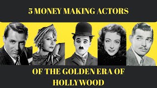 5 Money Making Actors of Hollywood