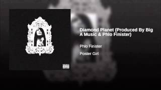 Diamond Planet (Produced By Big A Music & Phlo Finister)