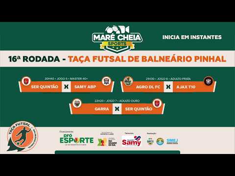 🔴 AO VIVO | 16ª RODADA - TAÇA DE FUTSAL DE BALNEÁRIO PINHAL 2026 | MARÉ CHEIA SPORTS