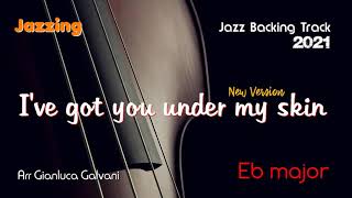 New Jazz Backing Track I'VE GOT YOU UNDER MY SKIN Eb Standards Singer Sax Trumpet Guitar Swing Free