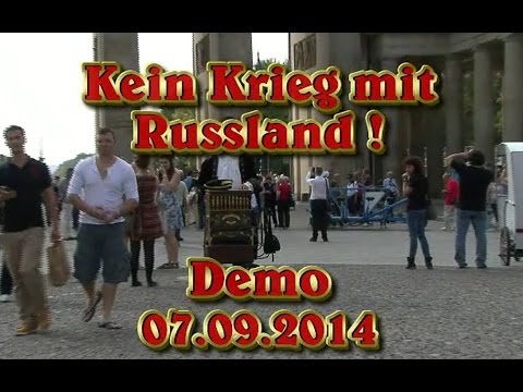 Kein Krieg mit Russland Demo vom 07 09 2014
