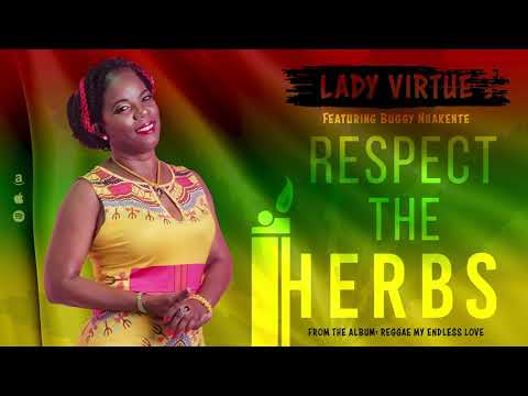 Lady Virtue - Respect The Herbs (Official Audio) ft. Buggy Nhakente
