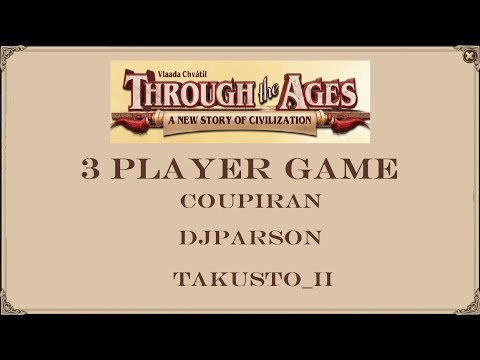 3 Players - High Level Match - Let´s Play: Through The Ages [Expansion]