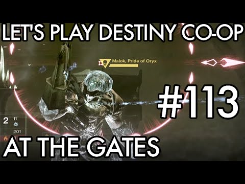 Let's Play Destiny Co-op #113 At The Gates