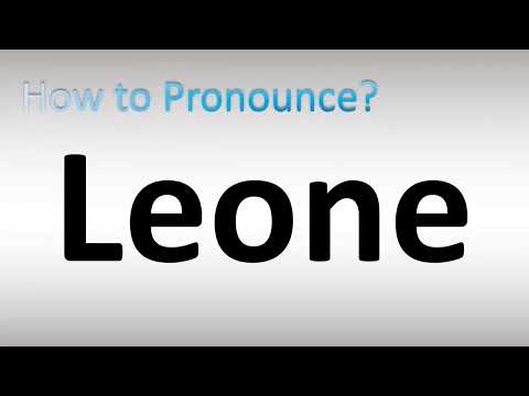 How to Pronounce Leone