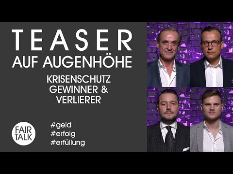 TEASER / AUF AUGENHÖHE / KRISENSCHUTZ - GEWINNER & VERLIERER