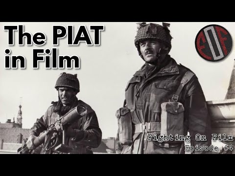 Fighting On Film Podcast: Bring Up The PIAT - The PIAT in Film
