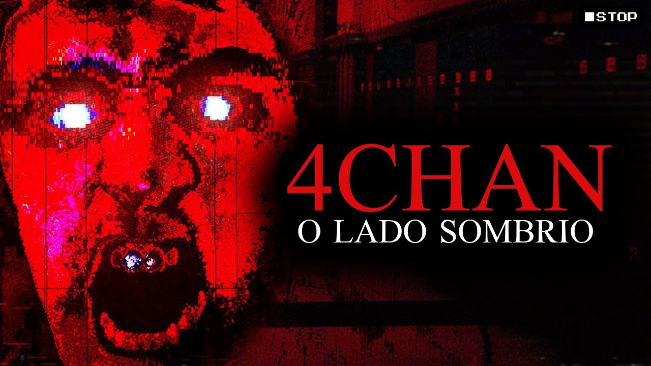 4CHAN - O Pior Site De Toda A Internet