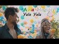 Awa Mangara Yala Yala Official Video