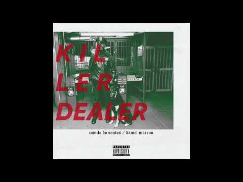Killer Dealer (Original Mix) Camilo Do Santos, Daniel Moreno