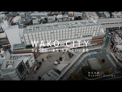 【Exciting and Cheerful】WAKO City,Saitama JAPAN 和光市