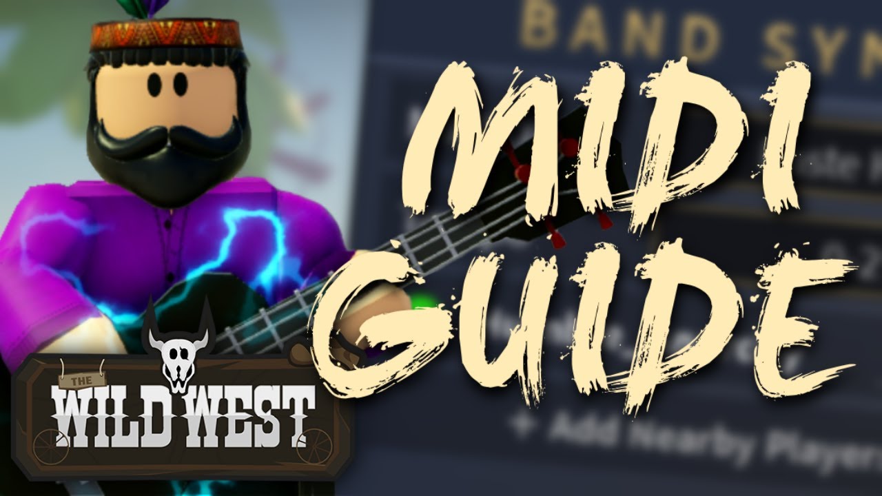 Updated MIDI Tutorial (WORKING) | The Wild West ROBLOX