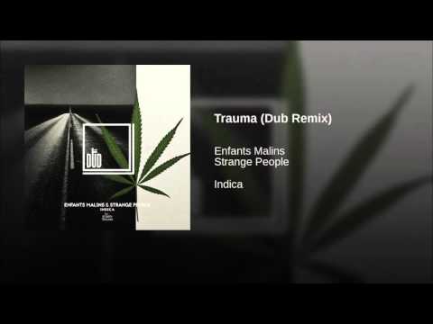 Enfants Malins & Strange People - Trauma (Dub Mix)