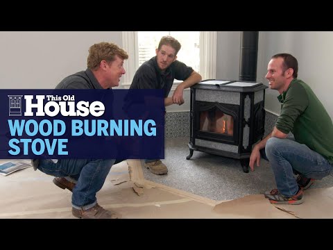 How to Install a Wood Burning Stove | This Old House