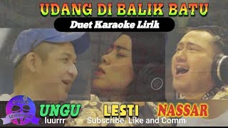 Download lagu Ungu Band, Lesti, Nassar - Udang di balik batu | Duet Karaoke Lirik Video mp3