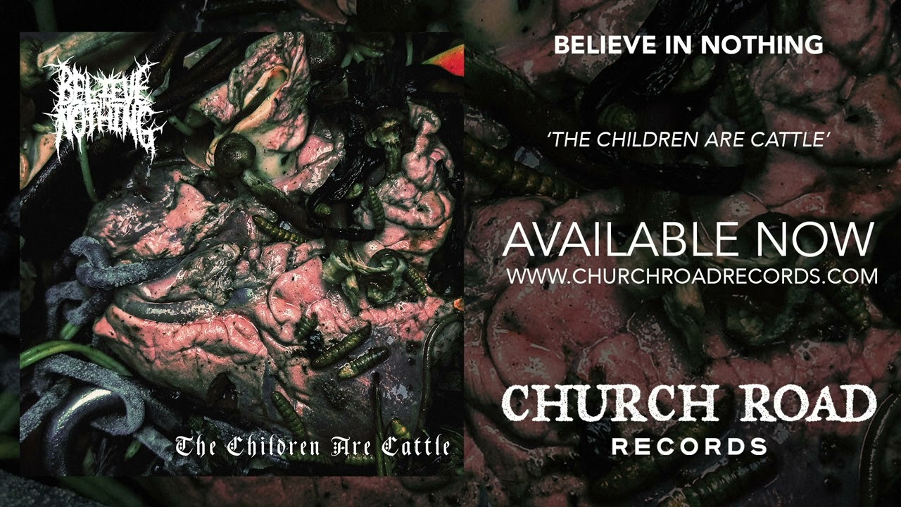 Believe In Nothing - The Children Are Cattle (Official stream) - YouTube