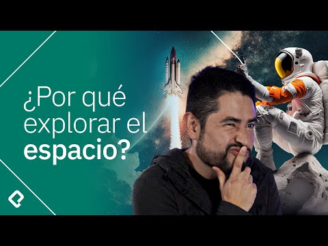 Por qué es importante explorar el espacio
