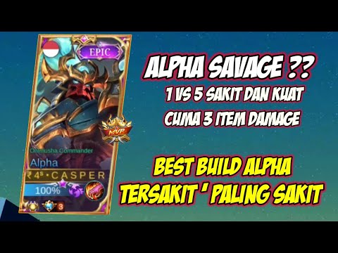 BUILD ALPHA TERSAKIT 2022,BUILD ALPHA TERSAKIT TOP 1 GLOBAL MOBILE LEGENDS