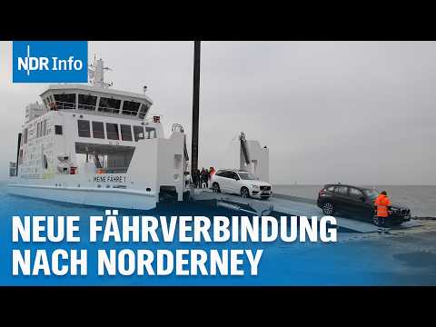 Direktverbindung zur Nordsee-Insel: Norderney und Festland mit neuer Fähre erreichbar | NDR Info