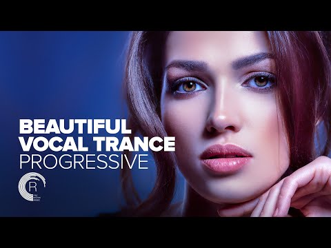 BEAUTIFUL VOCAL TRANCE PROGRESSIVE [FULL ALBUM - OUT NOW]