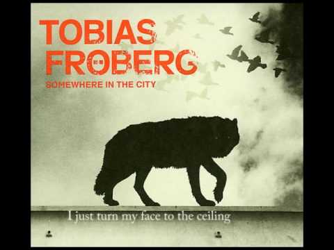 Tobias Froberg - What a day