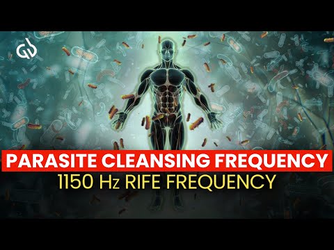 Parasite Frequency Cleanse: 1150 Hz Rife Frequency for Parasite Cleansing