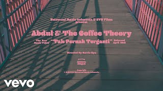 Download lagu Abdul & The Coffee Theory - Tak Pernah Terganti mp3
