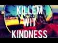 Dizzy Wright - Killem Wit Kindness (Richierich ...