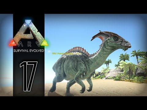 ARK: Survival Evolved Gameplay | 17 | Hunting Parasaurs!