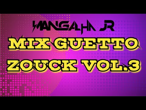 Mix Old, Recordar Ghetto Zouk Vol.3 DJ MANGALHA JR