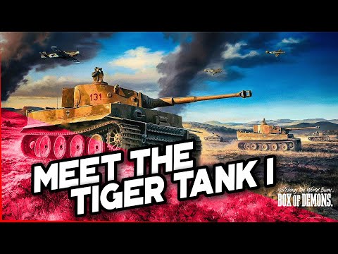Meet the TIGER TANK I - WW2 SERIES.